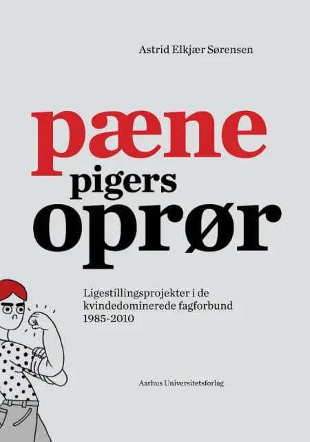 Pæne pigers oprør af Astrid Elkjær Sørensen