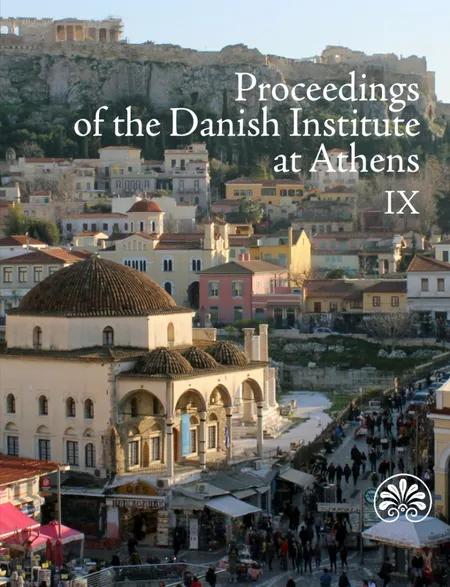 Proceedings of the Danish Institute at Athens IX 
