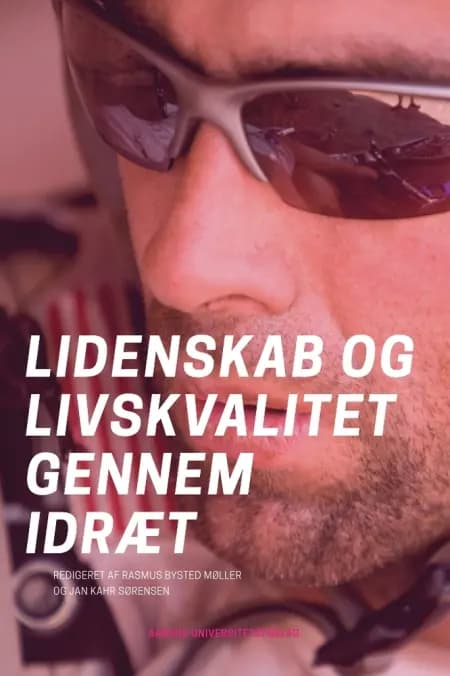 Lidenskab og livskvalitet gennem idræt af n a