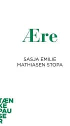 Ære af Sasja Emilie Mathiasen Stopa