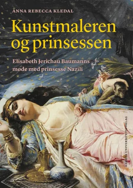 Kunstmaleren og prinsessen af Anna Rebecca Kledal
