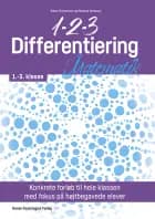 1-2-3 Differentiering - Matematik 1.-3. klasse af Rikke Christensen og Rebekka Graatang