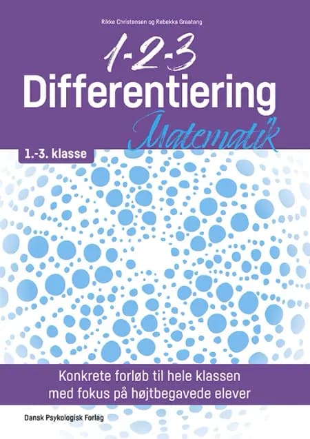 1-2-3 Differentiering - Matematik 1.-3. klasse af Rikke Christensen
