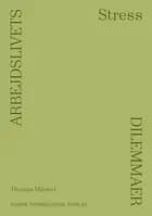 Arbejdslivets dilemmaer - STRESS af Thomas Milsted