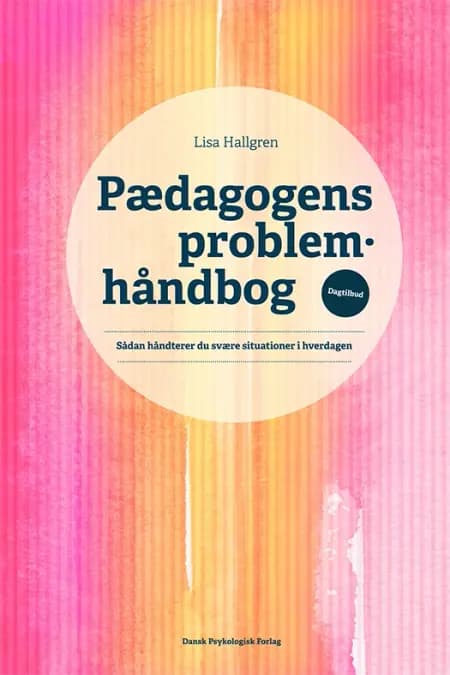 Pædagogens problemhåndbog af Lisa Hallgren