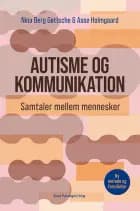 Autisme og kommunikation af Nina Berg Gøttsche og Aase Holmgaard