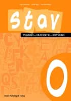 STAV 0 - Stavning, grammatik, skrivning 0. klasse af Lisbet Bjerg, Lene René Nielsen og Inger-Lise Heinze