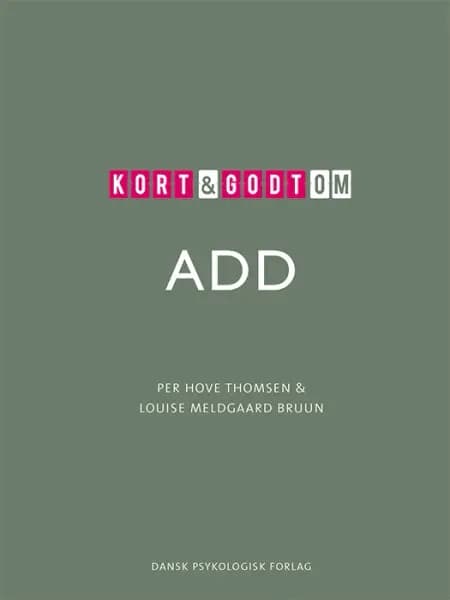 Kort & godt om ADD af Per Hove Thomsen