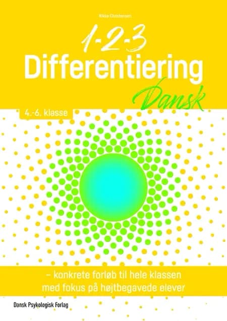 1-2-3 Differentiering - Dansk 4.-6. klasse af Rikke Christensen
