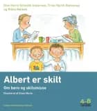 Albert er skilt af Else Marie Schmidt Andersen, Trine Hjorth Bønnerup og Rikke Mølbak