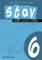 STAV 6 - Stavning, grammatik, skrivning 6. klasse af Poul Erik Jensen, Lene René Nielsen og Inger-Lise Heinze