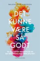 Det kunne være så godt af Malene Friis Andersen