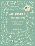 Milepæle i barnets sprog af Laura Rønne Basse