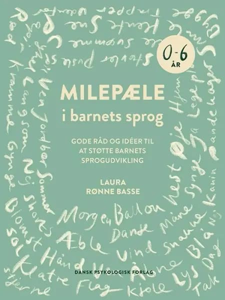 Milepæle i barnets sprog af Laura Rønne Basse