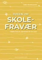 Bogen om skolefravær af Anne Vestergaard