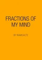 Fractions of my mind af Ramsalte