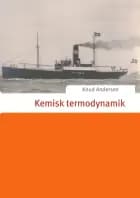 Kemisk termodynamik af Knud Andersen