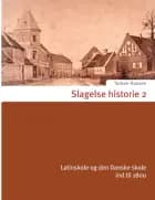 Slagelse historie 2 af Torben Hansen