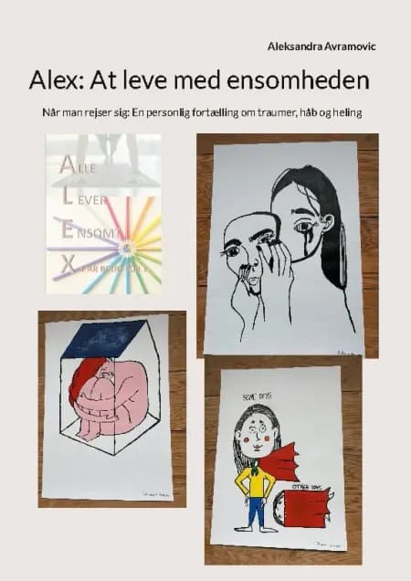 Alex: At leve med ensomheden af Aleksandra Avramovic