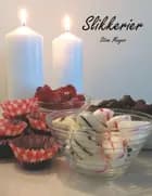 Slikkerier af Stine Meyer