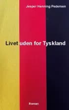 Livet uden for Tyskland af Jesper Henning Pedersen