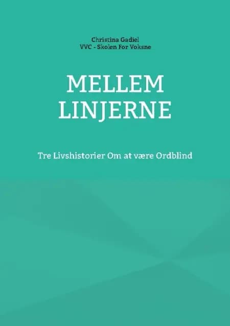 Mellem Linjerne af Christina Gadiel