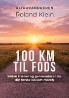 100 km til fods af Roland Klein