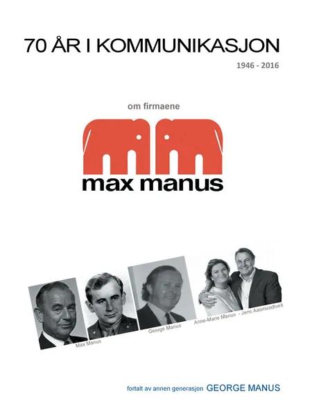 70 år i kommunikasjon af George Manus