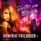 Dominic-trilogien 1: Spillet om sirenen af Pernille Kim Vørs