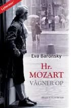 Hr. Mozart vågner op af Eva Baronsky