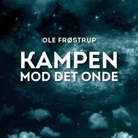 Kampen mod det onde af Ole Frøstrup