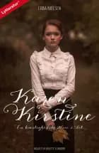 Karen Kirstine - en kærlighedshistorie 2. del af Ebba Nielsen
