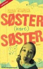 Søster (kære) søster af Ulla Taylor