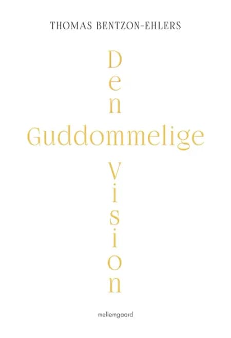 Den guddommelige vision af Thomas Bentzon-Ehlers