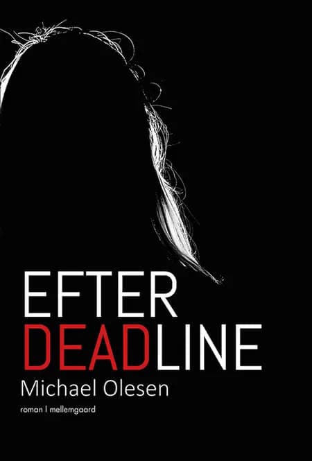 Efter deadline af Michael Olesen