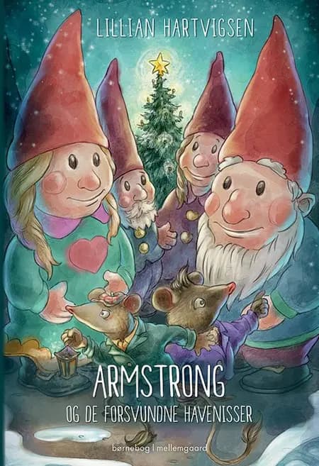 Armstrong og de forsvundne havenisser af Lillian Hartvigsen