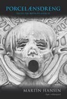 Porcelænsdreng af Martin Hansen