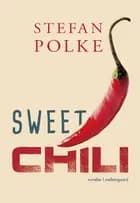 Sweet chili af Stefan Polke