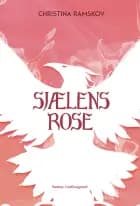 Sjælens rose af Christina Ramskov