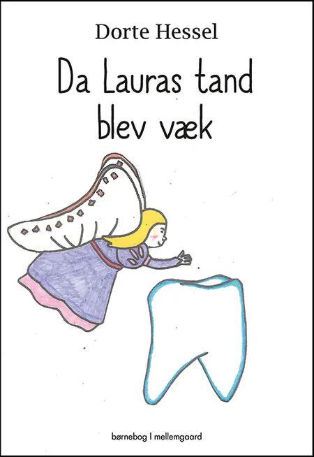 Da Lauras tand blev væk af Dorte Hessel