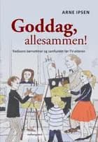 Goddag, allesammen! af Arne Ipsen