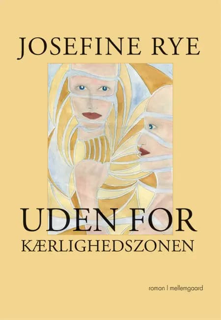 Uden for kærlighedszonen af Josefine Rye