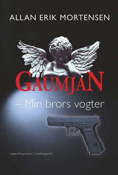 Gaumjan - min brors vogter af Allan Erik Mortensen