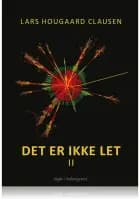 DET ER IKKE LET af Lars Hougaard Clausen