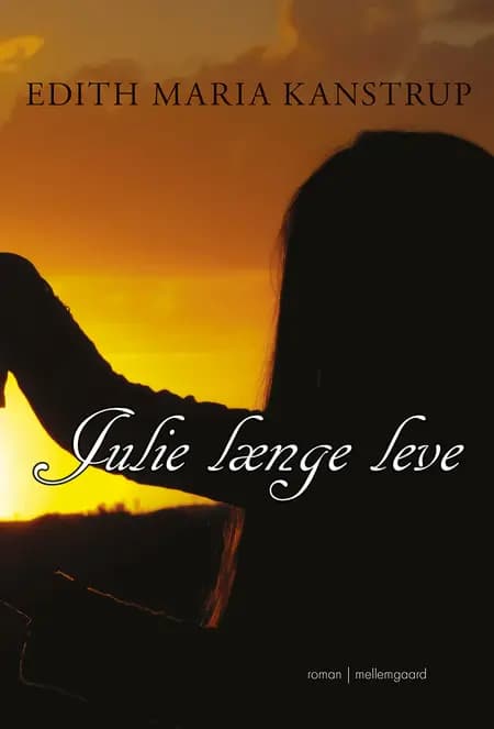 Julie længe leve af Edith Maria Kanstrup