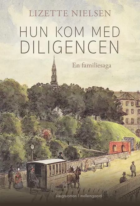 Hun kom med diligencen af Lizette Nielsen