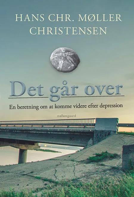Det går over af Hans Christian Møller Christensen