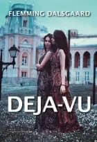 Deja-vu af Flemming Dalsgaard