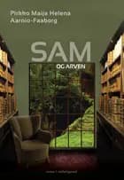 Sam og arven af Pirkko Maija Helena Aarnio-Faaborg