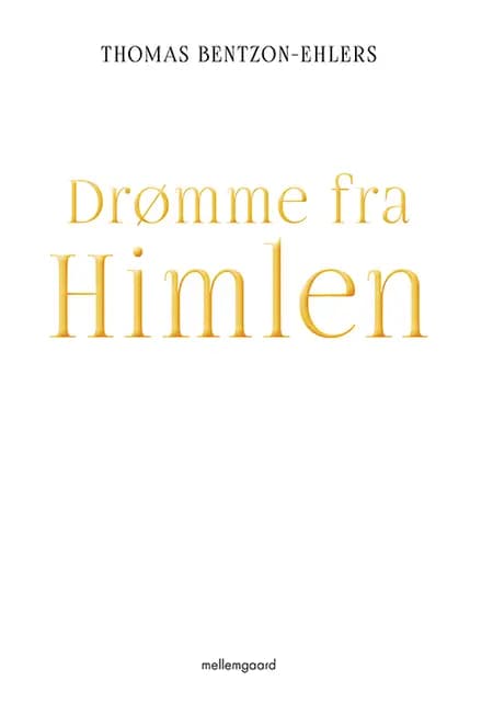 Drømme fra Himlen af Thomas Bentzon-Ehlers